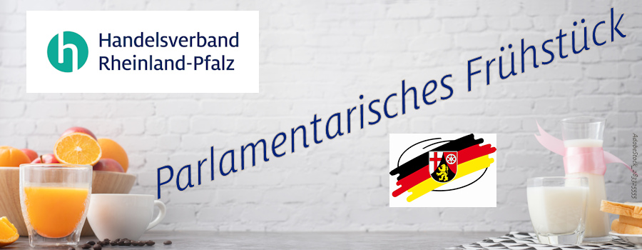 Parlamentarisches Frühstück des Handelsverbandes Rheinland-Pfalz